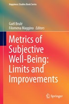 Metrics of Subjective Well-Being: Limits and Improvements | Gael Brule ; Filomena Maggino | 