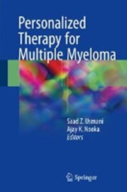 Personalized Therapy for Multiple Myeloma, Saad Z. Usmani ; Ajay K. Nooka - Gebonden - 9783319618715