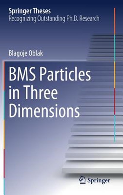 BMS Particles in Three Dimensions, Blagoje Oblak - Gebonden - 9783319618777