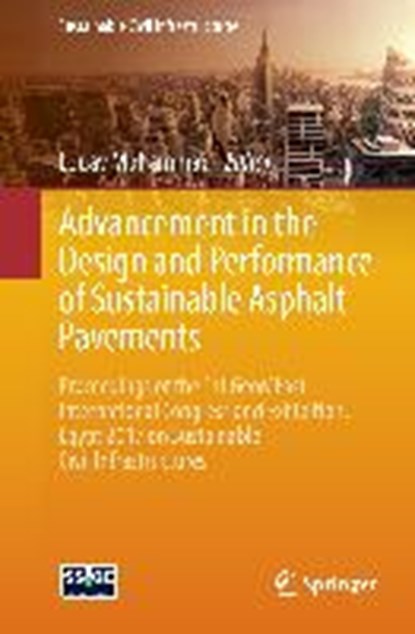 Advancement in the Design and Performance of Sustainable Asphalt Pavements, Louay Mohammad - Paperback - 9783319619071