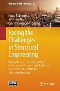 Facing the Challenges in Structural Engineering | Hugo Rodrigues ; Amr Elnashai ; Gian Michele Calvi | 