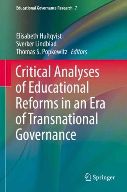 Critical Analyses of Educational Reforms in an Era of Transnational Governance, niet bekend - Gebonden - 9783319619699