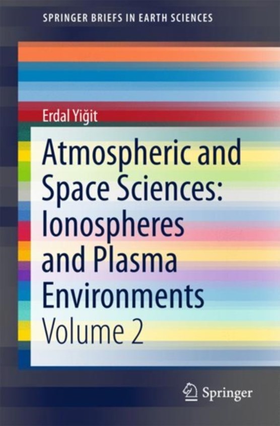 Atmospheric and Space Sciences: Ionospheres and Plasma Environments