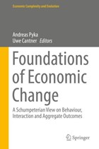 Foundations of Economic Change | Andreas Pyka ; Uwe Cantner | 