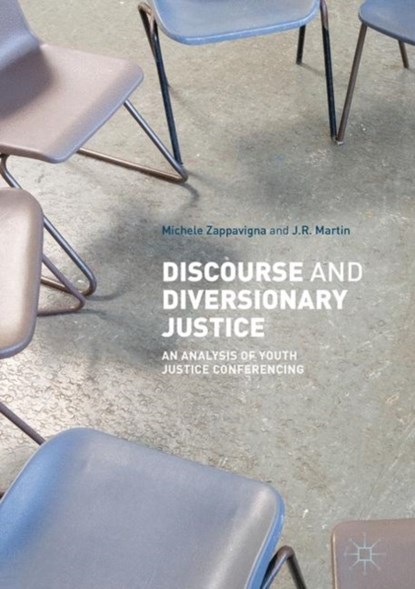 Discourse and Diversionary Justice, Michele Zappavigna ; JR Martin - Gebonden - 9783319637624