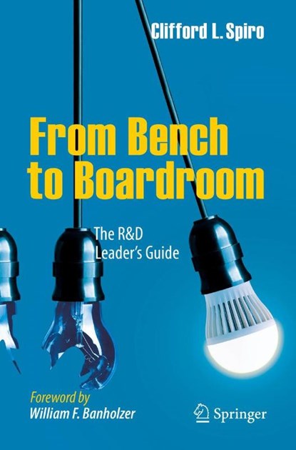 From Bench to Boardroom, Clifford L. Spiro - Paperback - 9783319641546
