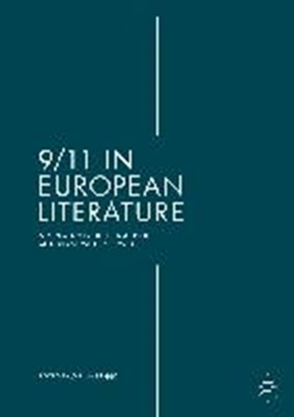9/11 in European Literature, FRANK,  Svenja - Gebonden - 9783319642086