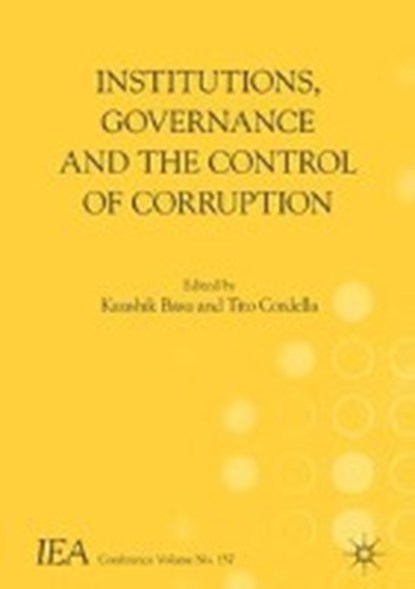 Institutions, Governance and the Control of Corruption, BASU,  Kaushik ; Cordella, Tito - Paperback - 9783319656830