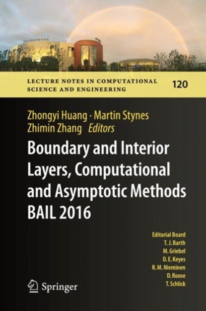 Boundary and Interior Layers, Computational and Asymptotic Methods  BAIL 2016, niet bekend - Gebonden - 9783319672014