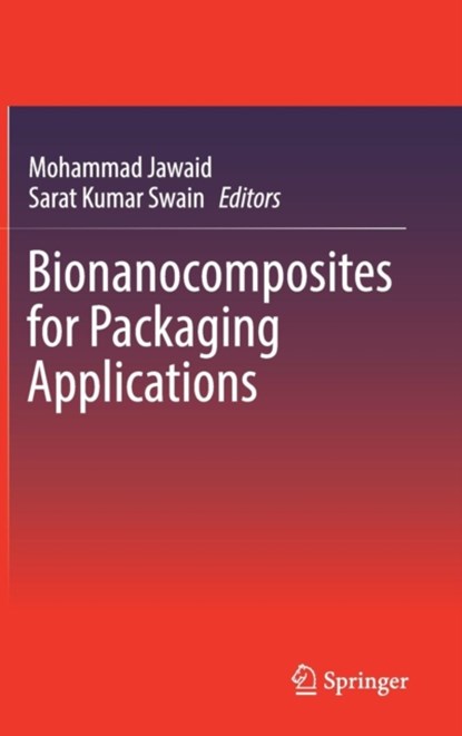 Bionanocomposites for Packaging Applications, niet bekend - Gebonden - 9783319673189