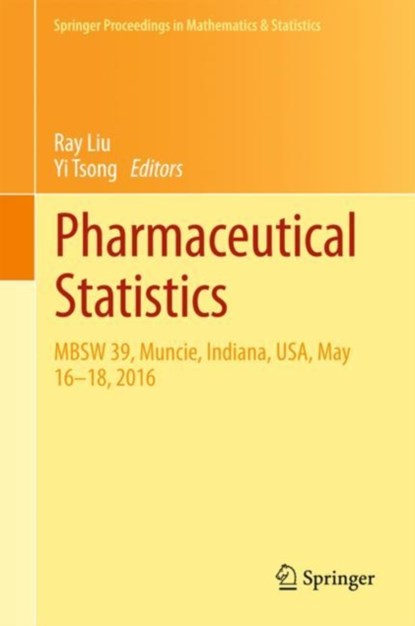 Pharmaceutical Statistics, Ray Liu ; Yi Tsong - Gebonden - 9783319673851