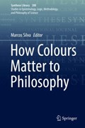 How Colours Matter to Philosophy | Marcos Silva | 
