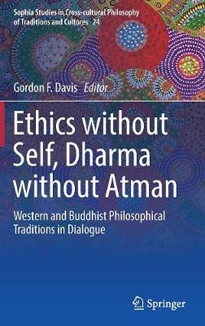 Ethics without Self, Dharma without Atman, Gordon Davis - Gebonden - 9783319674063