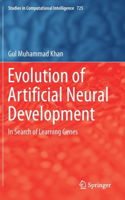 Evolution of Artificial Neural Development, niet bekend - Gebonden - 9783319674643