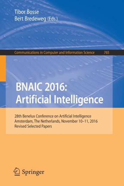 BNAIC 2016: Artificial Intelligence, niet bekend - Paperback - 9783319674674