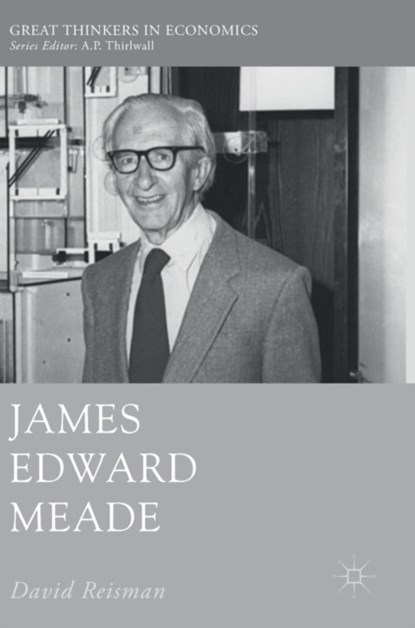 James Edward Meade, David Reisman - Gebonden - 9783319692807