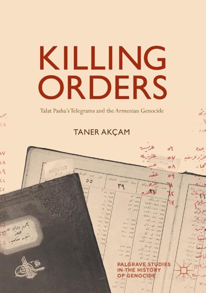 Killing Orders, Taner Akcam - Paperback - 9783319697864
