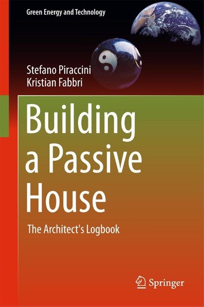 Building a Passive House, Stefano Piraccini ; Kristian Fabbri - Gebonden - 9783319699370