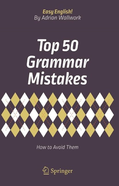 Top 50 Grammar Mistakes, Adrian Wallwork - Paperback - 9783319709833