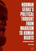 Norman Geras's Political Thought from Marxism to Human Rights | Mark Cowling | 