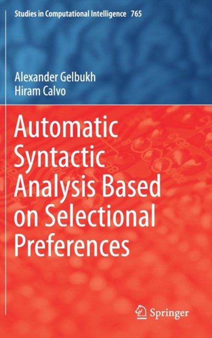 Automatic Syntactic Analysis Based on Selectional Preferences, niet bekend - Gebonden - 9783319740539