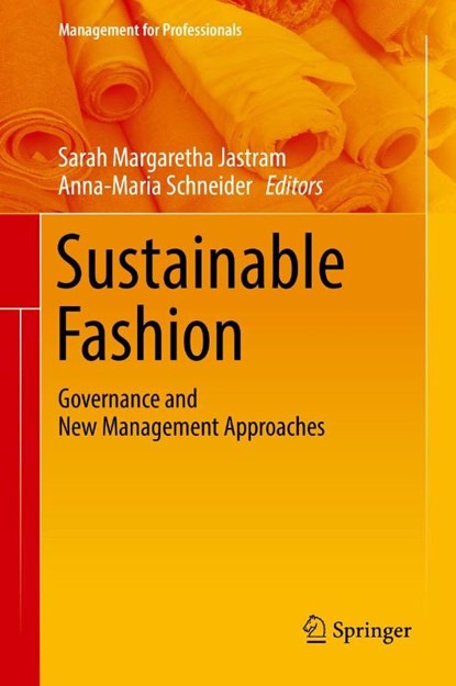 Sustainable Fashion, Sarah Margaretha Jastram ; Anna-Maria Schneider - Gebonden - 9783319743660