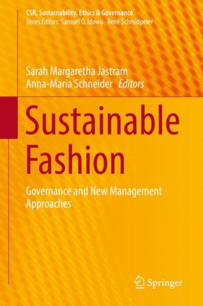 Sustainable Fashion, Sarah Margaretha Jastram ; Anna-Maria Schneider - Gebonden - 9783319743660