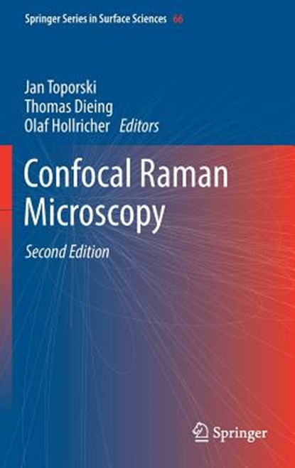 Confocal Raman Microscopy, Jan Toporski ; Thomas Dieing ; Olaf Hollricher - Gebonden - 9783319753782