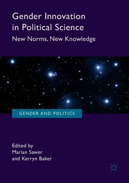 Gender Innovation in Political Science, Marian Sawer ; Kerryn Baker - Gebonden - 9783319758497