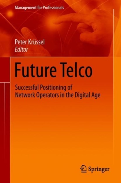 Future Telco, Peter Krussel - Gebonden - 9783319777238