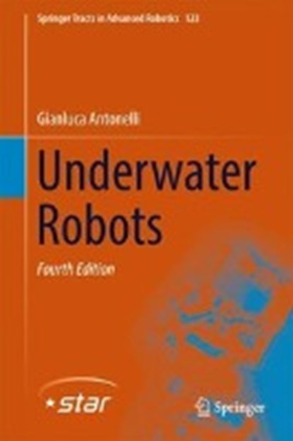 Underwater Robots, ANTONELLI,  Gianluca - Gebonden - 9783319778983