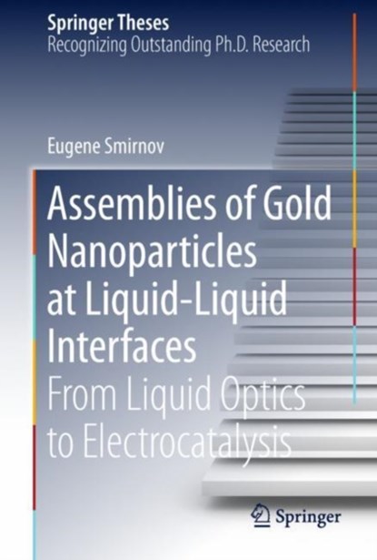 Assemblies of Gold Nanoparticles at Liquid-Liquid Interfaces, niet bekend - Gebonden - 9783319779133