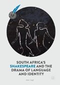 South Africa's Shakespeare and the Drama of Language and Identity | Adele Seeff | 