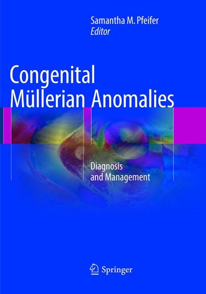 Congenital Mullerian Anomalies, Samantha M. Pfeifer - Paperback - 9783319800967