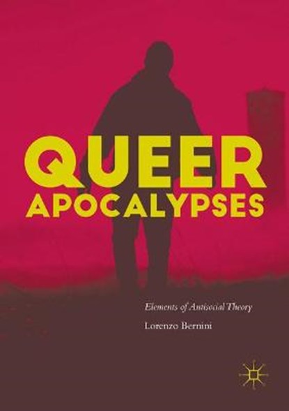 Queer Apocalypses, BERNINI,  Lorenzo - Paperback - 9783319828022