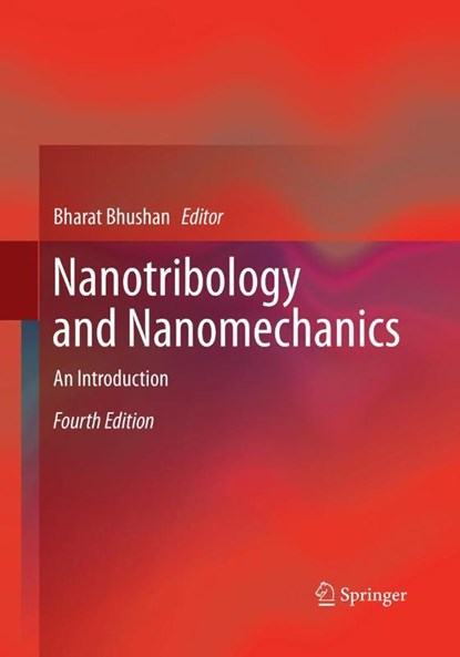 Nanotribology and Nanomechanics, Bharat Bhushan - Paperback - 9783319846491