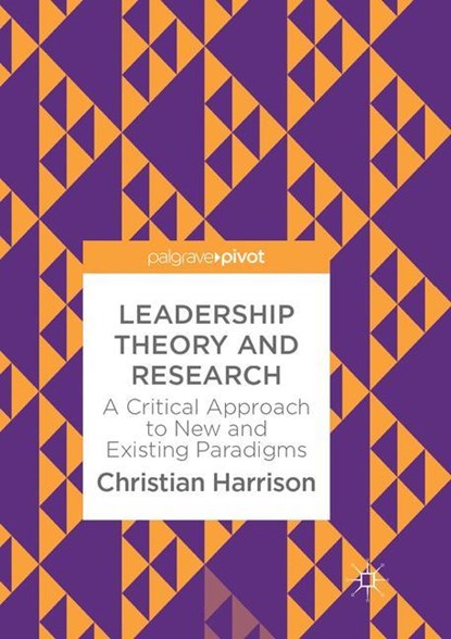 Leadership Theory and Research, Christian Harrison - Paperback - 9783319886381