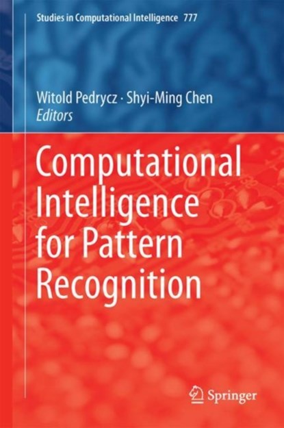 Computational Intelligence for Pattern Recognition, niet bekend - Gebonden - 9783319896281
