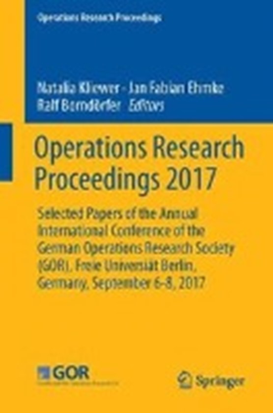 Operations Research Proceedings 2017