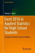 Excel 2016 in Applied Statistics for High School Students | Thomas J. Quirk | 