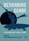 Rethinking Genre in Contemporary Global Cinema | Dibeltulo, Silvia ; Barrett, Ciara | 