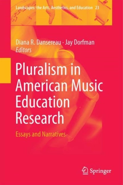 Pluralism in American Music Education Research, niet bekend - Gebonden - 9783319901602