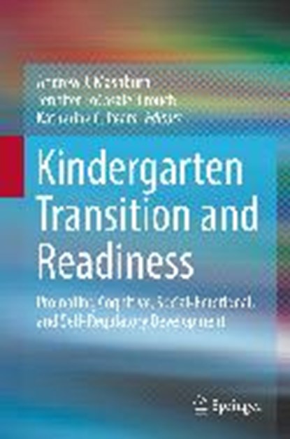 Kindergarten Transition and Readiness, MASHBURN,  Andrew J. ; LoCasale-Crouch, Jennifer ; Pears, Katherine C. - Gebonden - 9783319901992