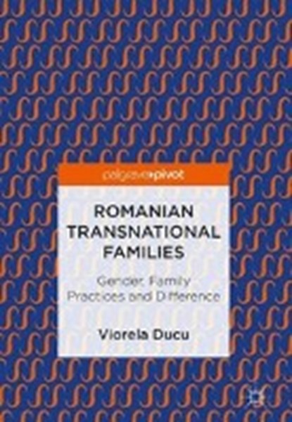 Romanian Transnational Families, DUCU,  Viorela - Gebonden - 9783319902418
