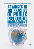 Advances in the Practice of Public Investment Management | Bulusu, Narayan ; Coche, Joachim ; Reveiz, Alejandro | 