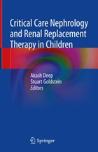 Critical Care Nephrology and Renal Replacement Therapy in Children | Akash Deep ; Stuart L. Goldstein | 