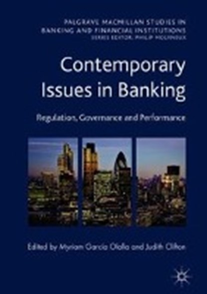 Contemporary Issues in Banking, GARCIA-OLALLA,  Myriam ; Clifton, Judith - Gebonden - 9783319902937