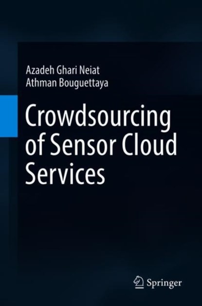 Crowdsourcing of Sensor Cloud Services, niet bekend - Gebonden - 9783319915357