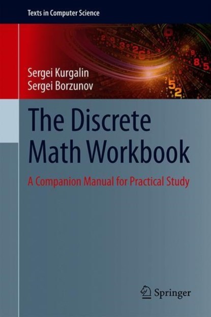 The Discrete Math Workbook, Sergei Kurgalin ; Sergei Borzunov - Gebonden - 9783319926445