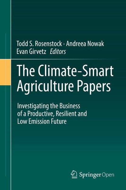 The Climate-Smart Agriculture Papers, Todd S. Rosenstock ; Andreea Nowak ; Evan Girvetz - Gebonden - 9783319927978